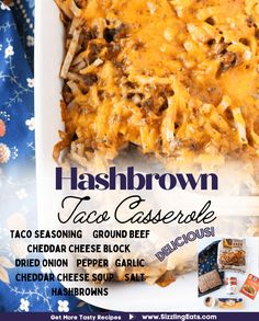 an advertisement for hashbrown taco casserole