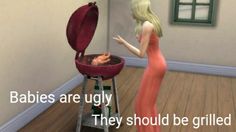 a woman in a red dress standing next to a bbq grill with the words babies are ugly they should be grilled