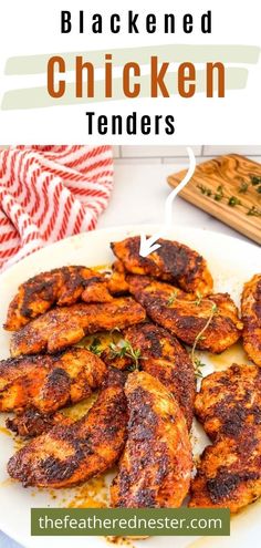 grilled chicken tenders on a white plate with text overlay that reads, how to make blackened chicken tenders