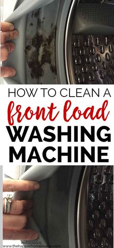 how to clean a front load washing machine with the words, how to clean a front load washing machine