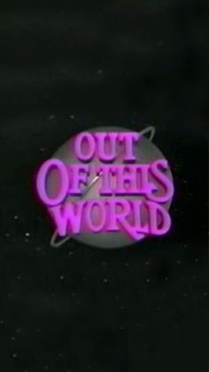 the out of this world logo is shown in pink and purple letters on a black background