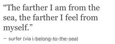 a quote that reads, the father i am from the sea, the father i feel from myself