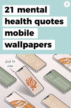 Like mental health quotes? Click to view our range of mobile wallpapers today