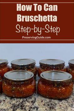 how to can bruschetta step - by - step guide for beginners