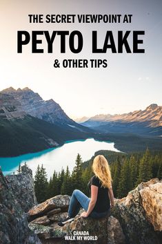 the secret viewpoint at peyo lake and other tips