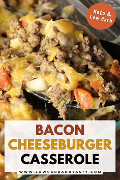 bacon cheeseburger casserole in a glass dish with text overlay that reads, keto and low carb