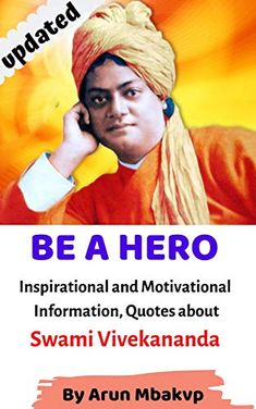 a poster with the caption be a hero inspirational and motivational information, quotes about swami vivekanda