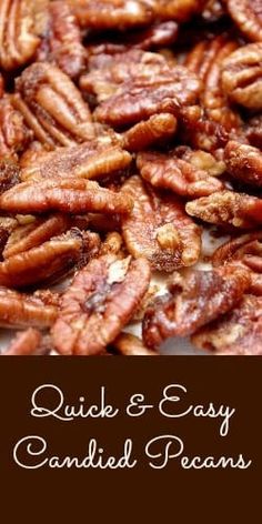 the words quick and easy candied pecans are shown