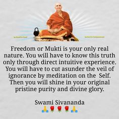 a buddha quote with the words,'freedom or mukti is your only real nature you will have to know this truth