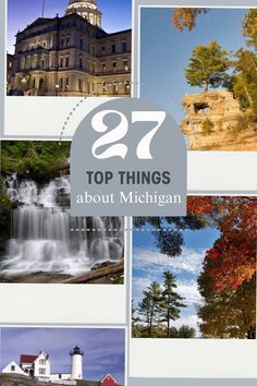 the top things to see and do in michigan, including waterfalls, lighthouses, trees, and buildings