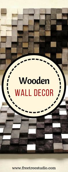 wood wall decor with the words wooden wall decor above it and an image of squares