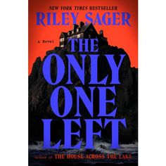 the only one left by riley sager is on display in this book cover art