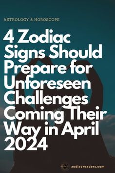 the cover of astrology and horoscope zodiac signs should prepare for unforesen challenges