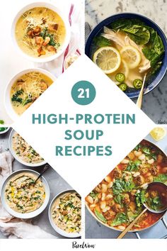 21 high - protein soup recipes that are delicious and easy to make