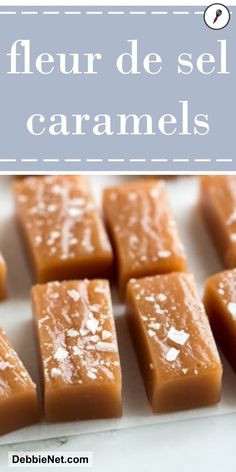 some caramels on a white plate with the words fleur de sel caramels