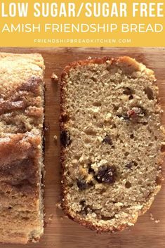 a loaf of low sugar / sugar free amish bread on a cutting board