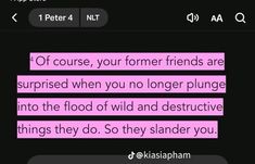 a text message that reads,'if course, your former friends are surprised when you no longer plunge into the flood of wild and destructive things they do