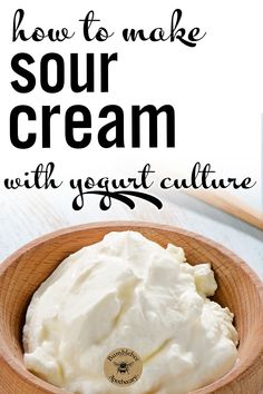 how to make sour cream with yogurt culture on the side in a wooden bowl