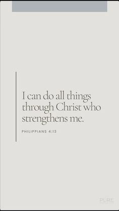 a white background with the words, i can do all things through christ who straightens me