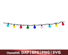 a string of christmas lights on a white background with the words dxf eps png svg