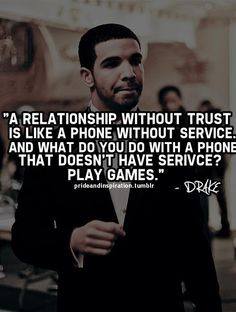 a man in a suit and tie with a quote on it that says,'a relationship without trust is like a phone without service and what do you do