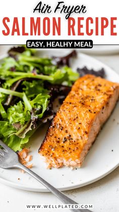 salmon and salad on a plate with text overlay that reads are fryer salmon recipe easy, healthy meal