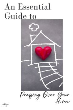 the cover of an essential guide to prolong over your home with a red heart