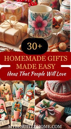 the cover of 30 homemade gifts made easy ideas that people will love