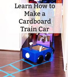 a child's toy train with the words learn how to make a cardboard train car