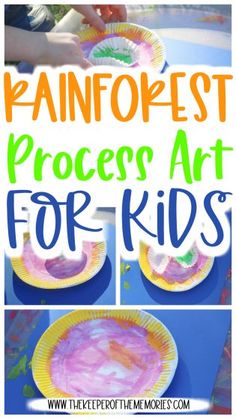 the process to make rainbow colored paper plates with text overlay that says rainforest process art for kids