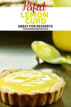 a lemon curd in a tart shell on a table