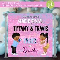 a pink sign that says, welcome to the gender reveal of tiffany & travis fads or brands