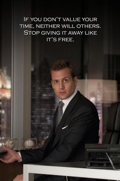 a man in a suit sitting at a desk with a quote from the tv series suits and ties