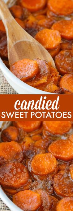 candied sweet potatoes in a white dish with a wooden spoon on top and the words candied sweet potatoes above them