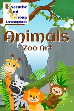 an image of animals in the jungle with text that reads executive group development animal zoo art