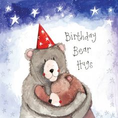 a birthday card with a bear hugging a teddy bear wearing a party hat and stars on the background