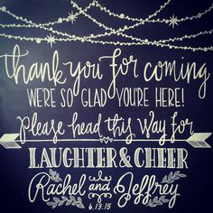 a chalkboard sign that says thank you for coming we're so glad you're here