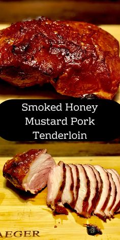 smoked honey mustard pork tenderloin on a cutting board