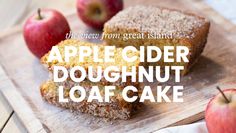 apple cider doughnut loaf cake on a cutting board