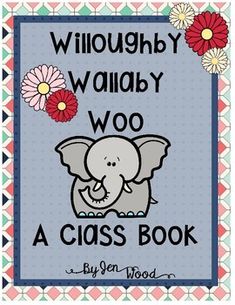 a book cover with an elephant and daisies in the background, which reads wildly wably woo a class book