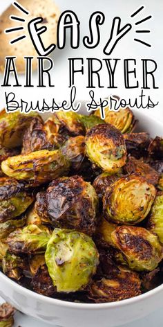 an easy air fryer brussel sprouts recipe in a white bowl