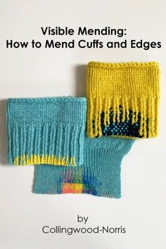 two knitted gloves with the words visible mending how to mend cuts and edges