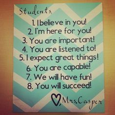 a blue and white sign that says students i believe in you 2 im here for you 3 you are important