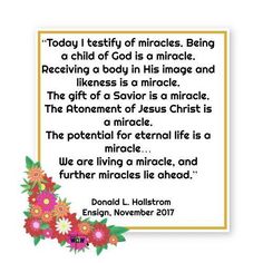 a card with the words today i testiful of miracles being a child of god is a