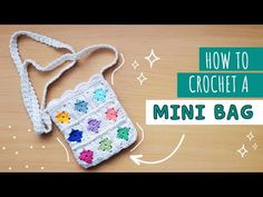 a crocheted bag with the words how to crochet a mini bag