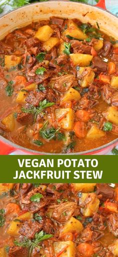 two pictures showing different types of food in a pot and on the same side, with text overlay that reads vegan potato jackfruit stew