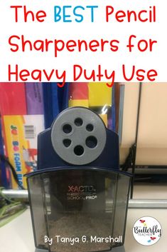 the best pencil sharpers for heavy duty use by tanya g marshalli