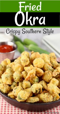 fried okra crispy southern style is an easy and delicious appetizer for any occasion