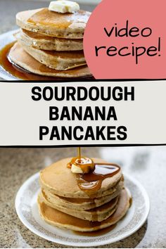 the recipe for sourdough banana pancakes is shown in two different pictures, one with syrup