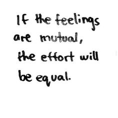 the words if the feelings are natural, the effort will be equal